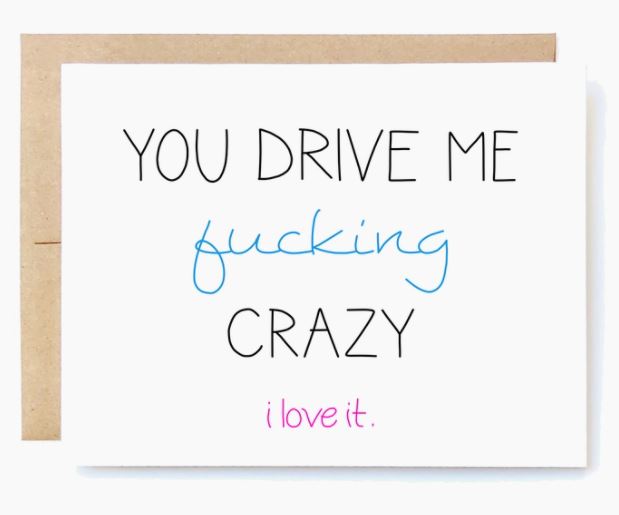 Drive Me Crazy Greeting Card