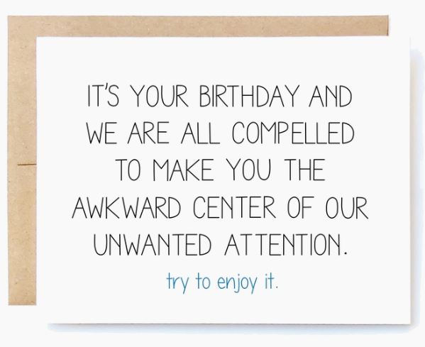 Awkward Centre of Attention Greeting Card